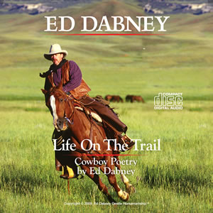Cowboy Poetry - Life on the Trail